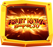 Fruit Super Nova 30 เกมสล็อตธีมผลไม้ SUPERSLOT GAME 2021