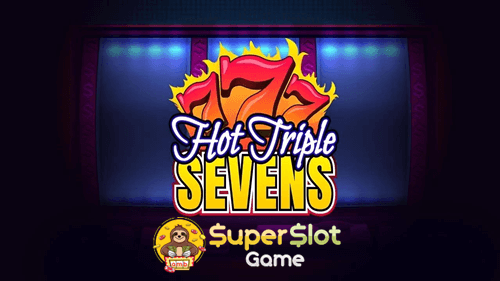 รีวิวเกม Hot Triple Sevens