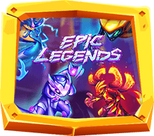 Epic Legends สล็อต การต่อสู้ของมอนสเตอร์