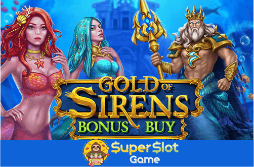 รีวิวเกม Gold of Sirens Bonus Buy