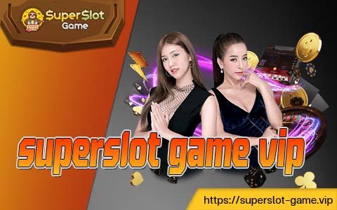 superslot game vip