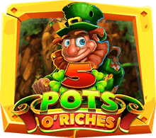 เกม 5 Pots o Riches