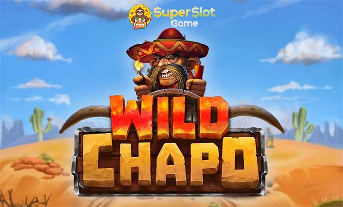 รีวิวเกม Wild Chapo