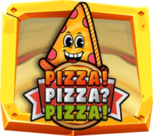 เกมสล็อต PIZZA! PIZZA? PIZZA!
