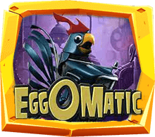 เกมสล็อต Eggomatic