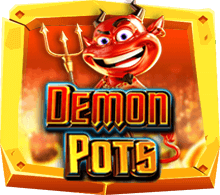 เกม Demon Pots สล็อต หม้อสมบัติปีศาจ