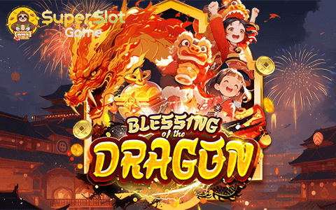 รีวิวเกม Blessing of the Dragon